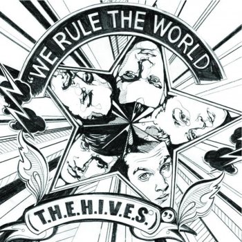 The Hives We Rule the World (T.H.E.H.I.V.E.S)