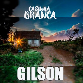 Gilson Sonhos de Verão