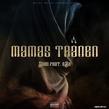 Sami feat. ABK Mamas Tränen