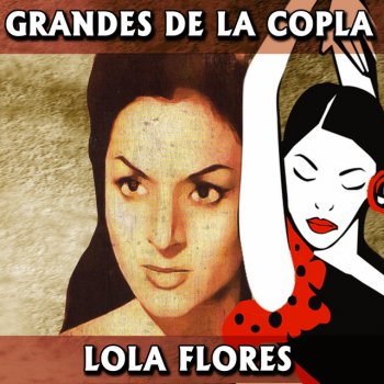 Lola Flores Échame a Mi la Culpa