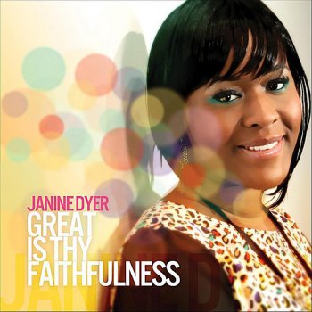 Janine Dyer Great Is Thy Faithfulness