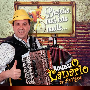 Augusto Canario & Amigos Ai Ai Que Cena