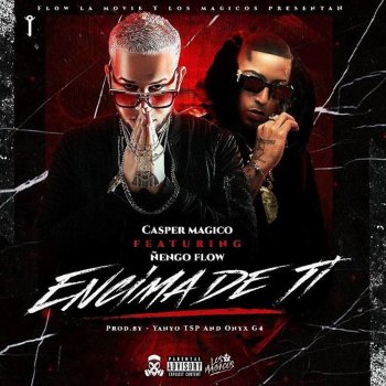 Casper Magico feat. Nengo Flow Encima de Ti