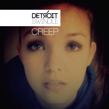 Detroit Swindle Creep