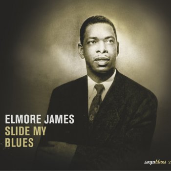 Elmore James I Held My Baby Last Night