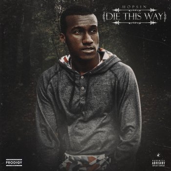 Hopsin feat. Matt Black & Joey Tee Die This Way (feat. Matt Black & Joey Tee)