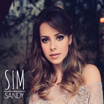 Sandy Escolho você