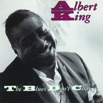 Albert King Nice to Be Nice (Ain't That Nice)