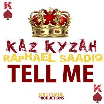 Kaz Kyzah feat. Raphael Saadiq Tell Me