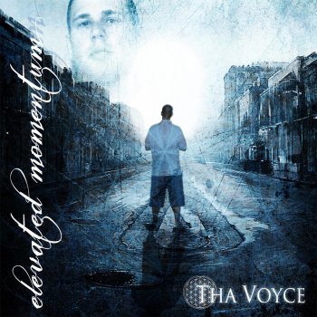Исполнитель Tha Voyce, альбом Elevated Momentum