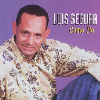 Luis Segura Como Yo