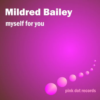 Mildred Bailey Tain&apos;t What You Do - Remastered