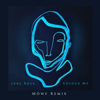 Juke Ross Colour Me (MÖWE Remix)