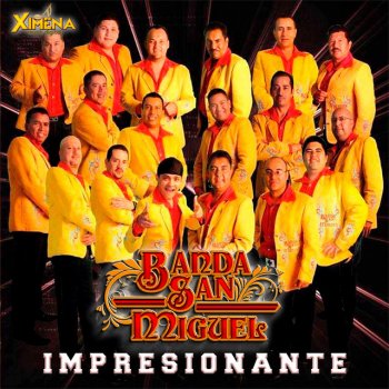 Banda San Miguel Que Risa Me Das
