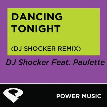 DJ Shocker feat. Paulette Dancing Tonight (DJ Shocker Extended Remix)