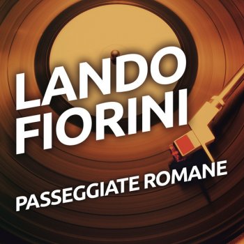 Исполнитель Lando Fiorini, альбом Passeggiate romane