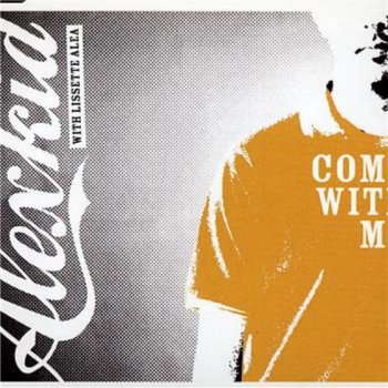 Alexkid Come With Me (Radio Edit)