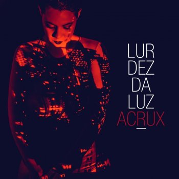 Lurdez Da Luz Acrux