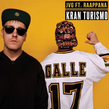 JVG feat. Raappana Kran Turismo