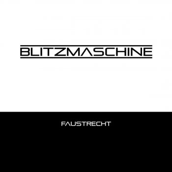 Blitzmaschine Living a Lie