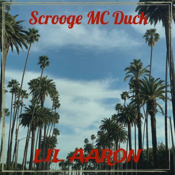 lil aaron ScroogeMcDuck