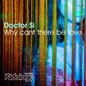 Исполнитель Doctor Si, альбом Why Cant There Be Love