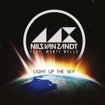 Nils van Zandt feat. Monty Wells Light Up the Sky (Radio Edit)