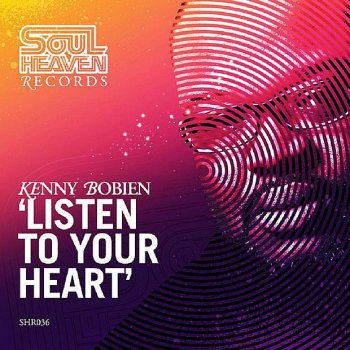 Kenny Bobien Listen To Your Heart (Deep Roots Instrumental)