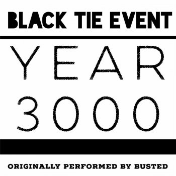 Исполнитель Black Tie Event, альбом Year 3000