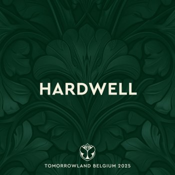 Исполнитель Hardwell, альбом Tomorrowland Belgium 2025: Hardwell at Mainstage, Weekend 2 (DJ Mix)