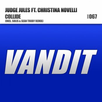 Judge Jules Collide (Solis & Sean Truby Remix)