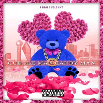 2real Cuddle man candy man