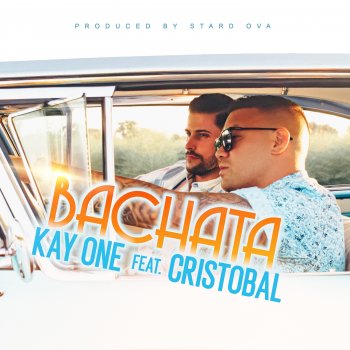 Kay One feat. Cristobal Bachata