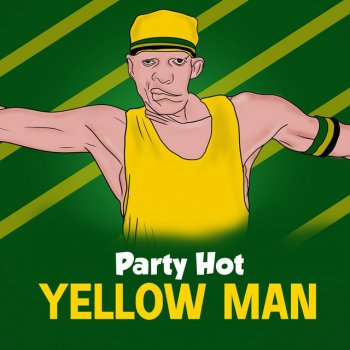 Yellowman Party Hot