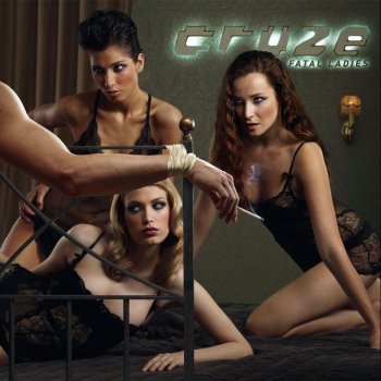 Исполнитель Cruze, альбом Fatal Ladies