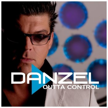 Danzel Outta Control (Extended Mix)