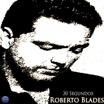 Roberto Blades 30 Segundos (Pop)