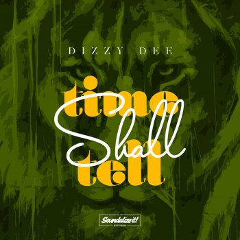 Dizzy Dee Time Shall Tell - Single