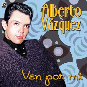 Alberto Vázquez Amor Amor