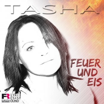 Tasha Feuer und Eis