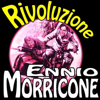 Enio Morricone Che c'entriamo noi con la rivoluzione: Rivoluzione - Soundtrack