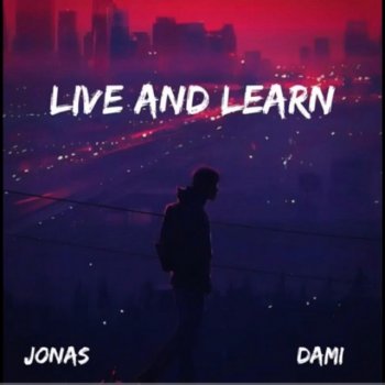 Jonas LIVE and LEARN (feat. Damishawn.v)