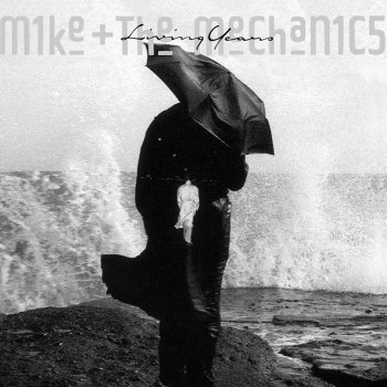 Mike + The Mechanics Don't