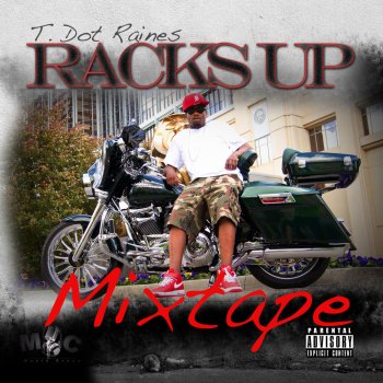 Исполнитель T Dot Raines, альбом Racks Up