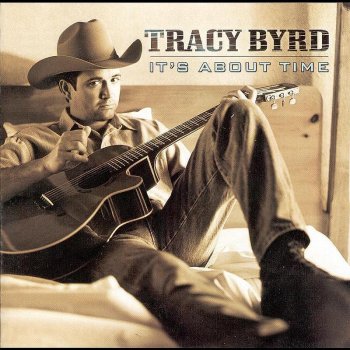 Tracy Byrd It's About Time