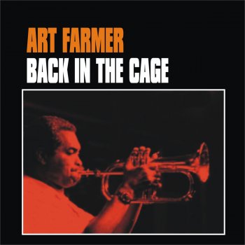 Art Farmer Back in the Cage