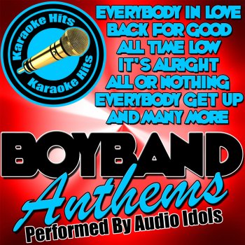 Audio Idols All or Nothing (Originally Performed By O-Town) [Karaoke Version]