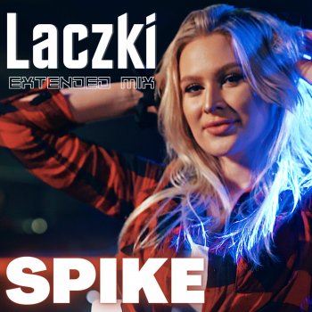 Spike Laczki - Extended Mix