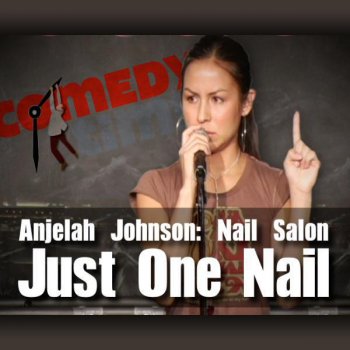 Anjelah Johnson Auto-Tune - Anjelah Johnson: Just One Nail