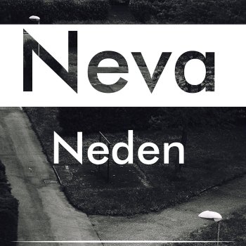 Neva Neden
